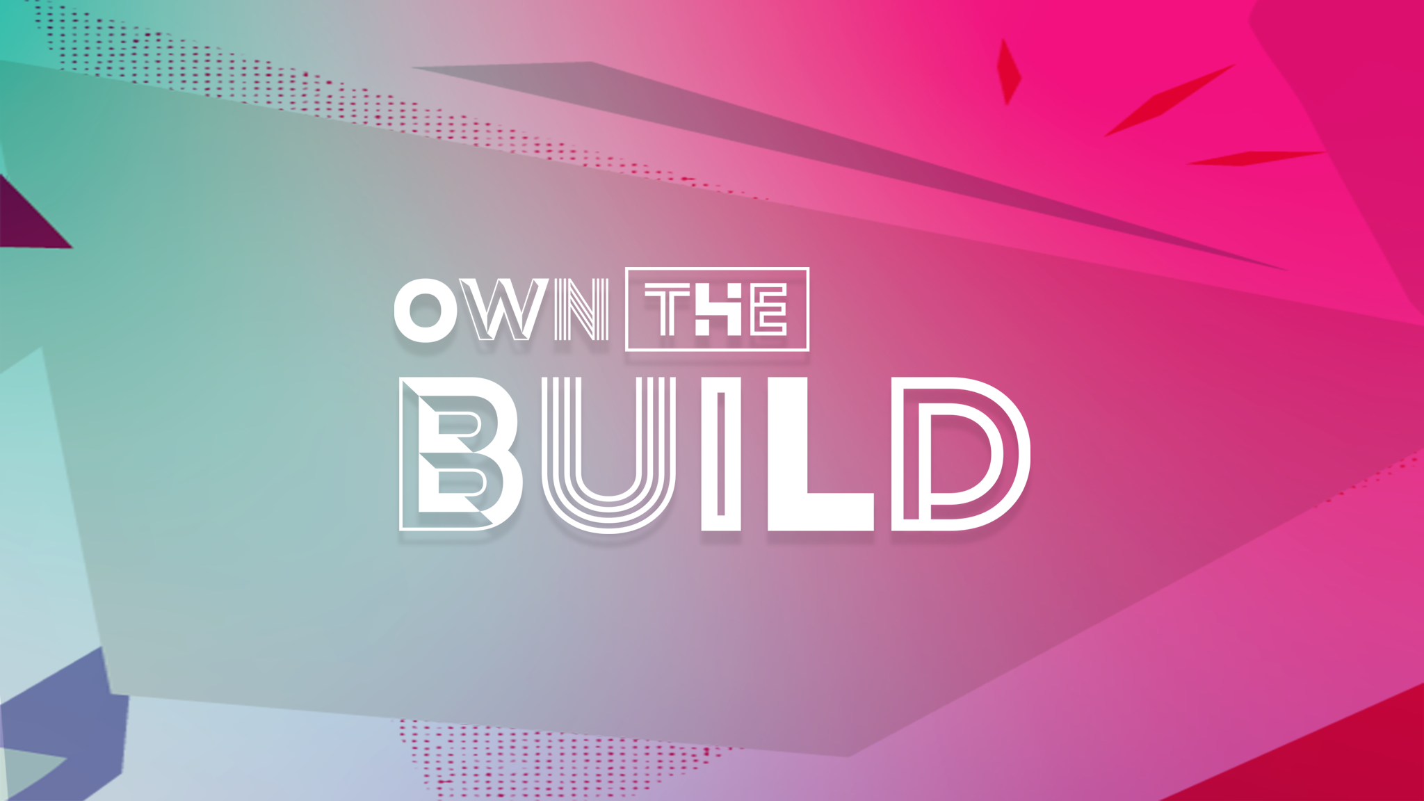 Own The Build YT Banner